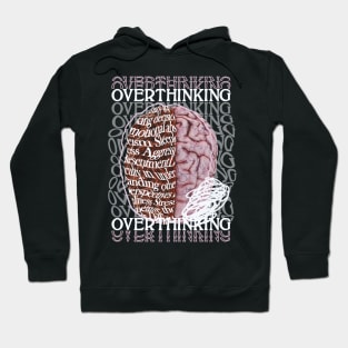 Overthinking Hoodie